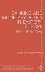 Banking and Monetary Policy in Eastern Europe