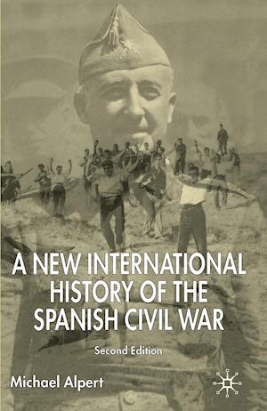 A New International History of the Spanish Civil War