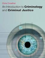 An Introduction to Criminology and Criminal Justice