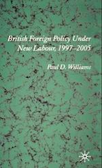 British Foreign Policy Under New Labour, 1997–2005