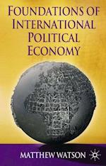 Foundations of International Political Economy
