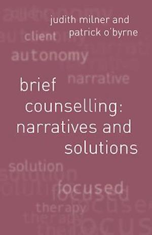 Brief Counselling:Narratives and Solutions