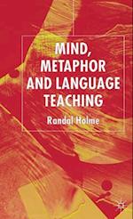 Mind, Metaphor and Language Teaching