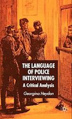 The Language of Police Interviewing