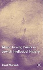 Major Turning Points in Jewish Intellectual History