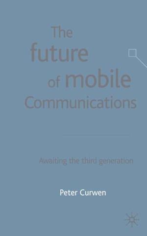 Future of Mobile Communications