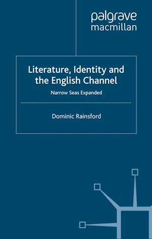 Literature, Identity and the English Channel