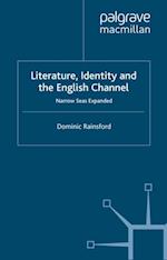 Literature, Identity and the English Channel