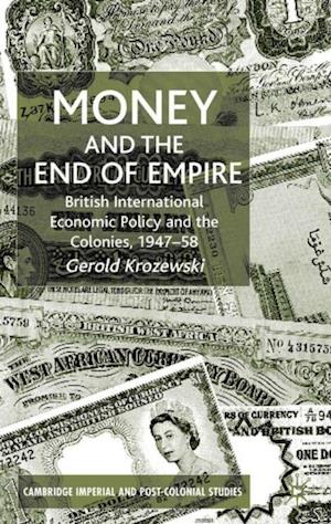 Money and the End of Empire