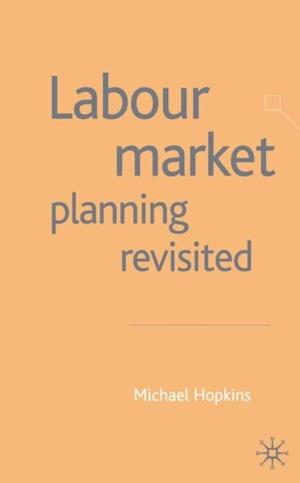 Labour Market Planning Revisited