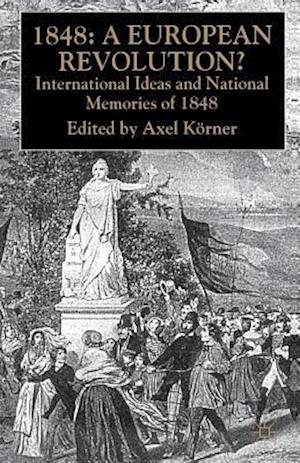 1848 — A European Revolution?