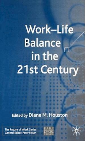 Work-Life Balance in the 21st Century