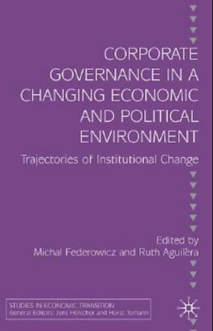 Corporate Governance in a Changing Economic and Political Environment