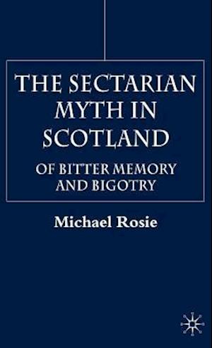 The Sectarian Myth in Scotland