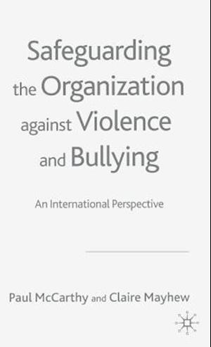 Safeguarding the Organization Against Violence and Bullying