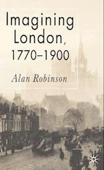 Imagining London, 1770-1900