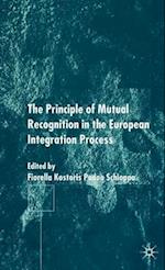 The Principles of Mutual Recognition in the European Integration Process