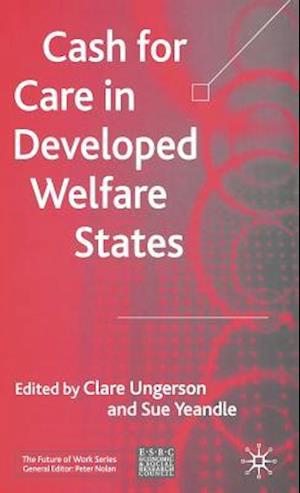 Cash for Care in Developed Welfare States