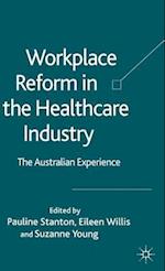 Workplace Reform in the Healthcare Industry