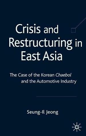 Crisis and Restructuring in East Asia