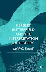 Herbert Butterfield and the Interpretation of History