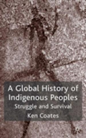 A Global History of Indigenous Peoples