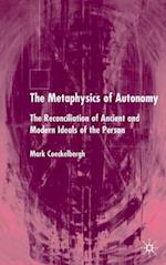 The Metaphysics of Autonomy