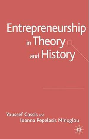 Entrepreneurship in Theory and History