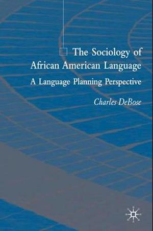 The Sociology of African American Language