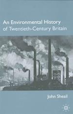 Environmental History of Twentieth-Century Britain