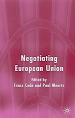 Negotiating European Union