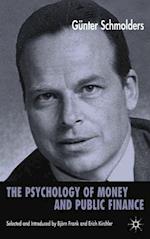 The Psychology of Money and Public Finance