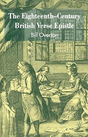 The Eighteenth-Century British Verse Epistle