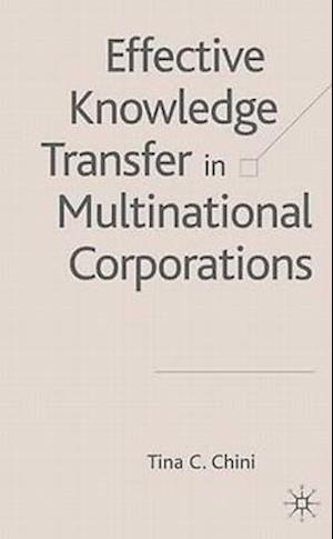 Effective Knowledge Transfer in Multinational Corporations