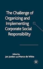 The Challenge of Organising and Implementing Corporate Social Responsibility