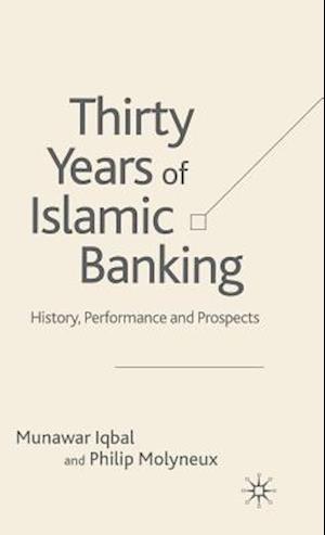 Thirty Years of Islamic Banking