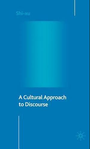 A Cultural Approach to Discourse