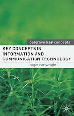 Key Concepts in Information and Communication Technology