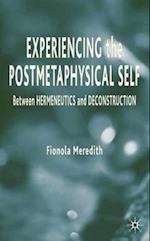 Experiencing the Postmetaphysical Self