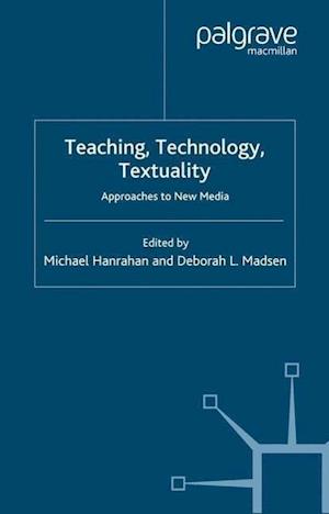 Teaching, Technology, Textuality