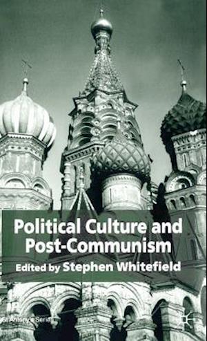 Political Culture and Post-Communism