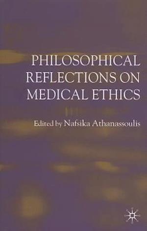 Philosophical Reflections on Medical Ethics