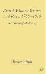 British Women Writers and Race, 1788-1818