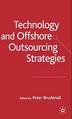 Technology and Offshore Outsourcing Strategies