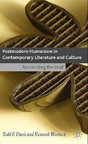 Postmodern Humanism in Contemporary Literature and Culture