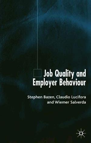 Job Quality and Employer Behaviour