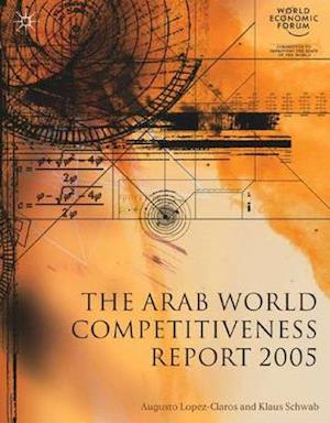 The Arab World Competitiveness Report 2005