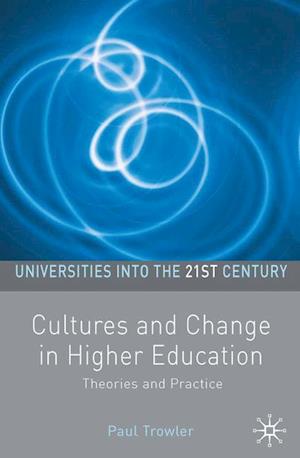 Cultures and Change in Higher Education