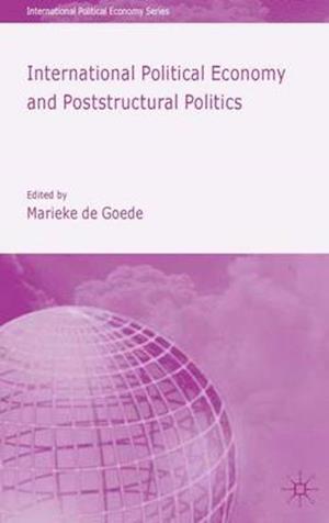 International Political Economy and Poststructural Politics