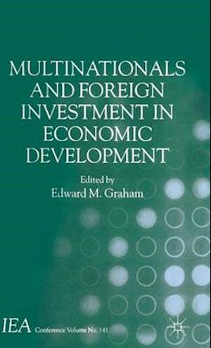 Multinationals and Foreign Investment in Economic Development